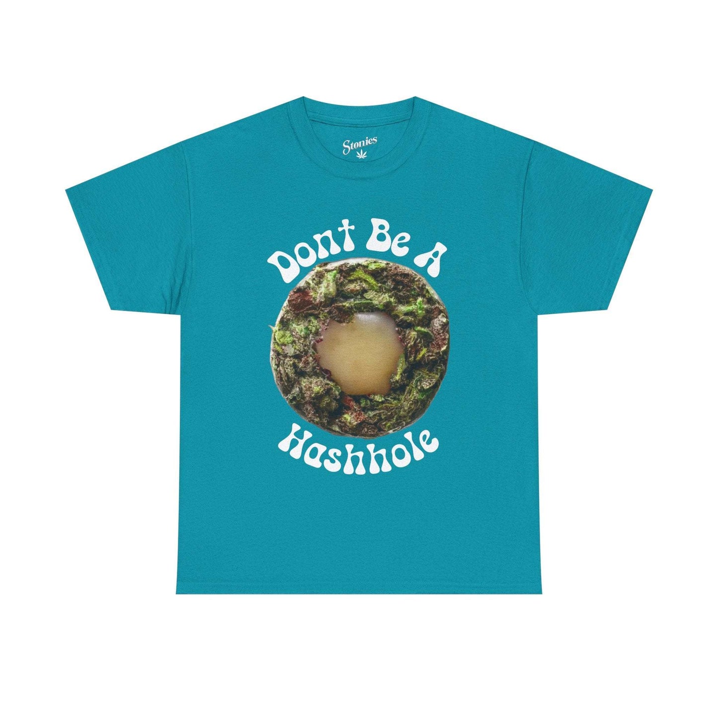 Don't Be a Hashhole | Graphic Stoner Tee