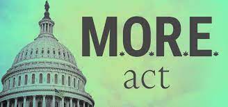 Legalizing Marijuana, the M.O.R.E Act - Passed 2024