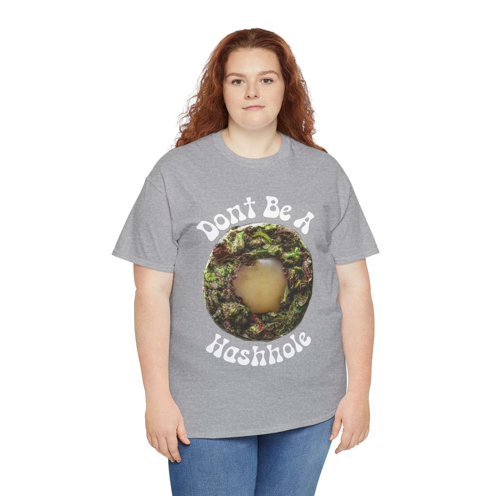 Don't Be a Hashhole | Graphic Stoner Tee